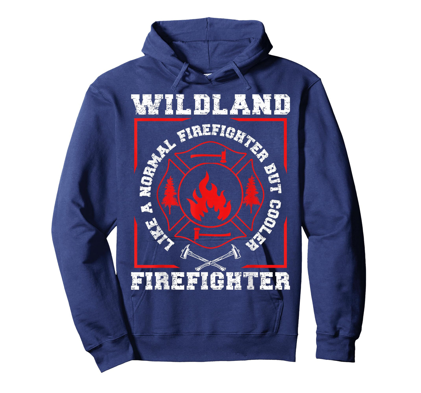 Wildland Firefighter But Cooler Wildland Fireman T-Shirt