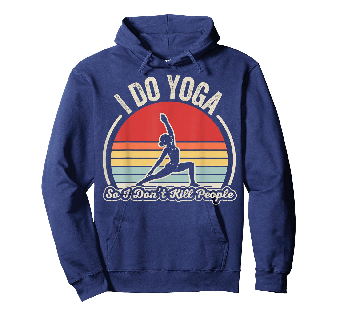 I Do Yoga So I Don’t Kill People Retro T-Shirt