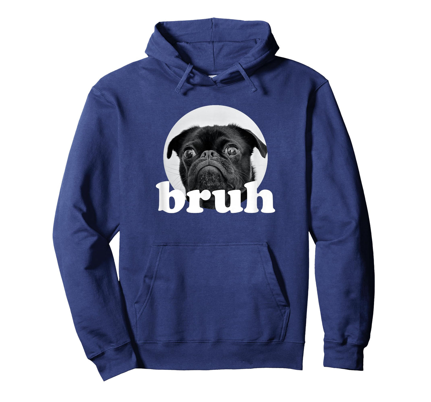 Pug says โBruhโ โ Adorable Dog Funny Humor Fashion T-Shirt