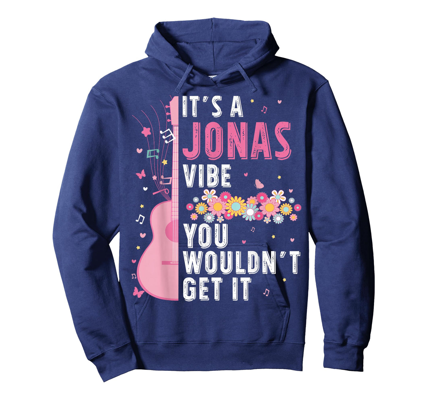It's A Jonas Vibe You Wouldn't Get it Jonas First Name T-Shirt