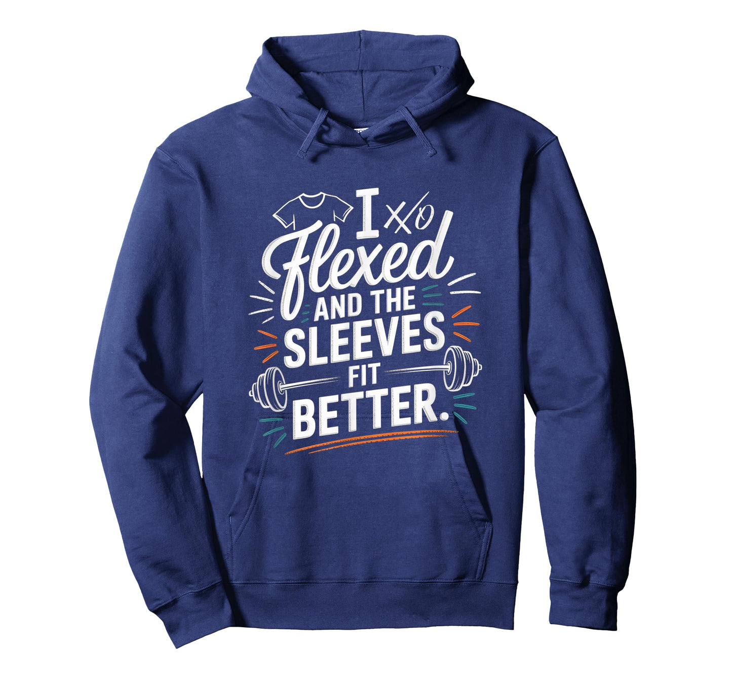 I Flexed and The Sleeves Fit Better Funny Gym Workout Men T-Shirt