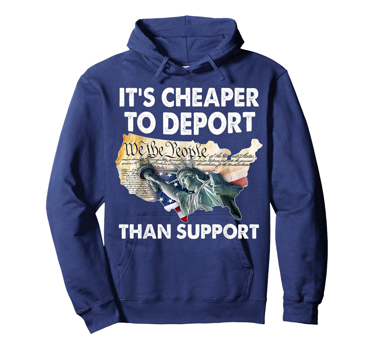 It's Cheaper To Deport Than Support T-Shirt