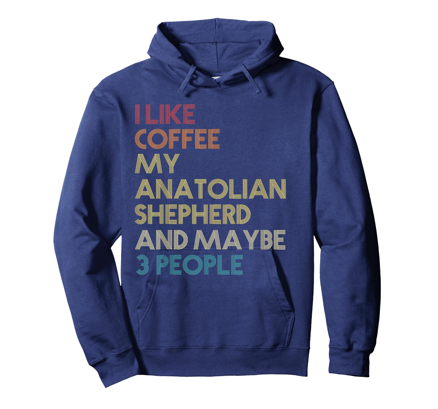 Anatolian Shepherd Dog Owner Coffee Lovers Quote Gift Retro T-Shirt