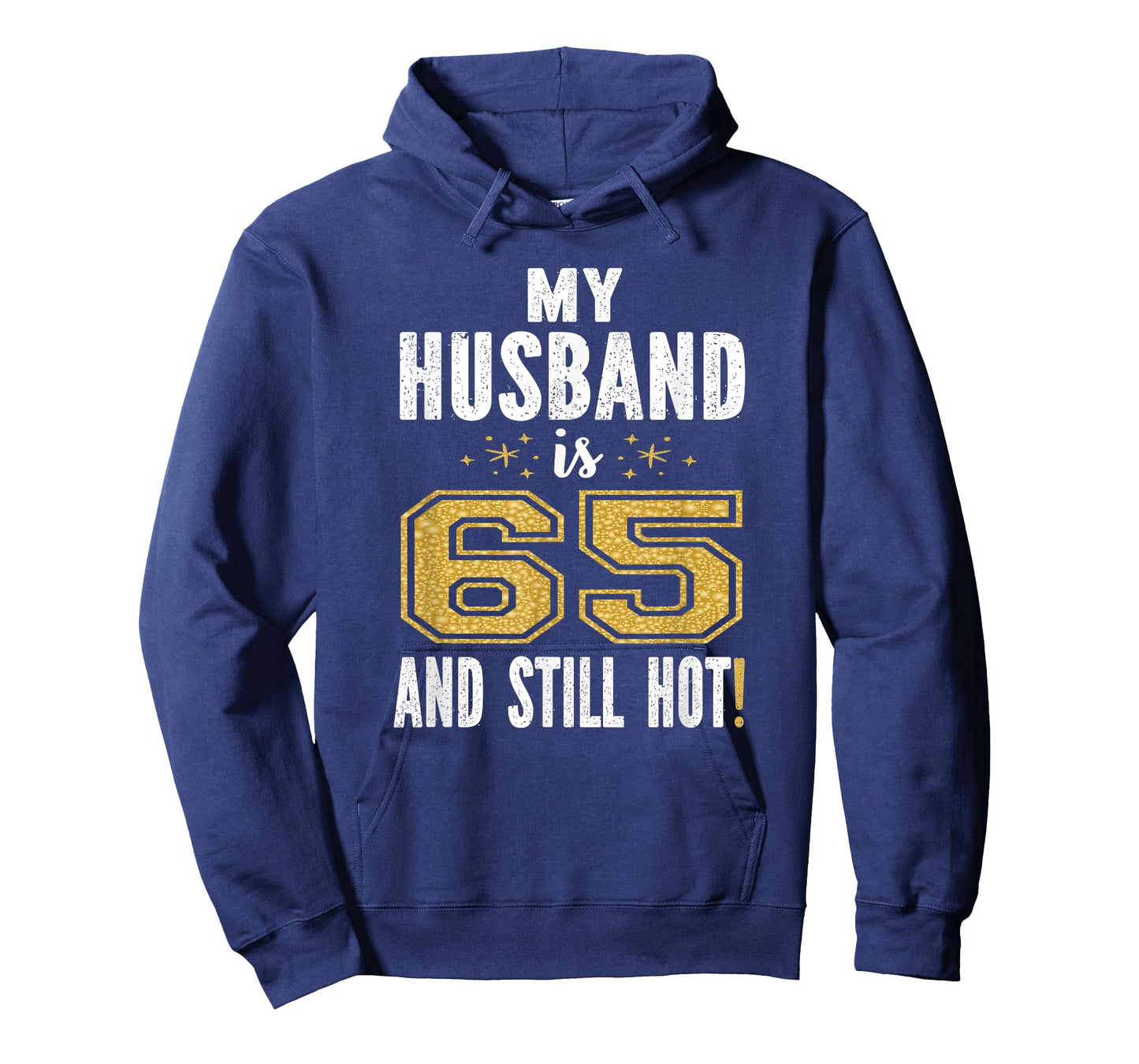 My Husband Is 65 And Still Hot 65th Birthday Gift For Him T-Shirt