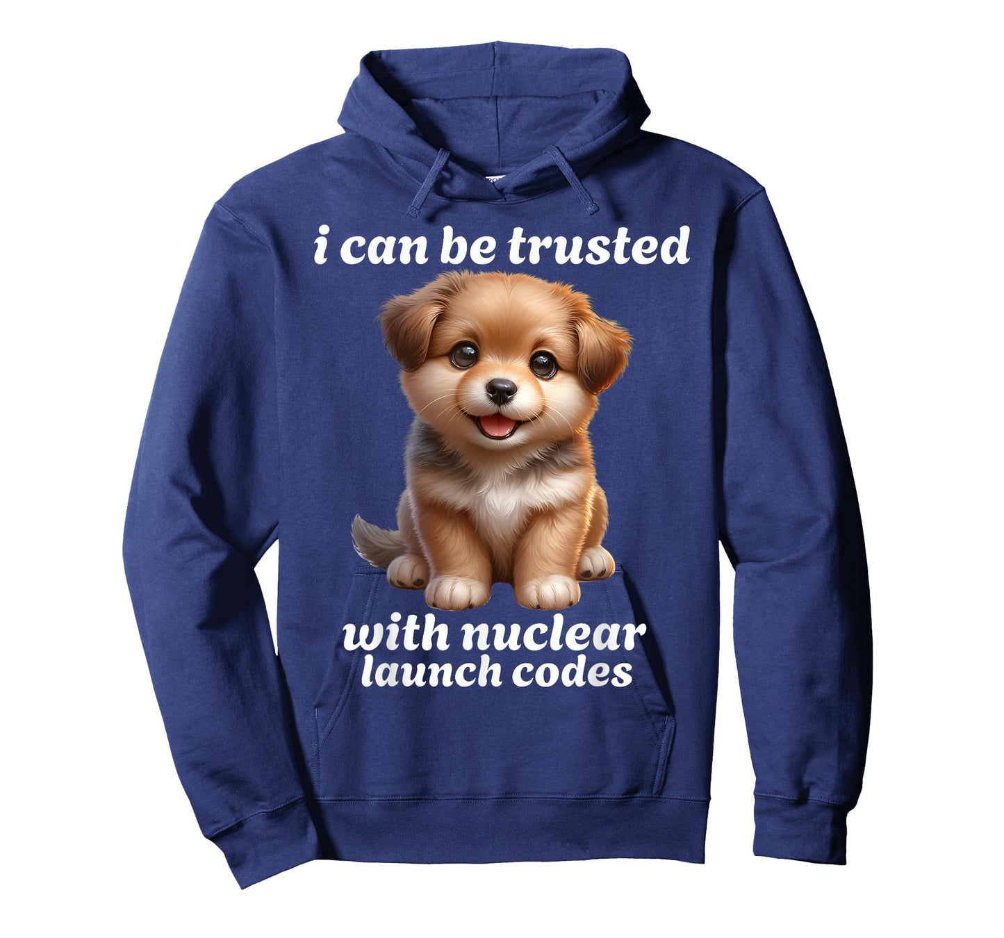 I Can-Be Trusted With Nuclear Launch Codes Funny Dog Meme Men Women T-Shirt