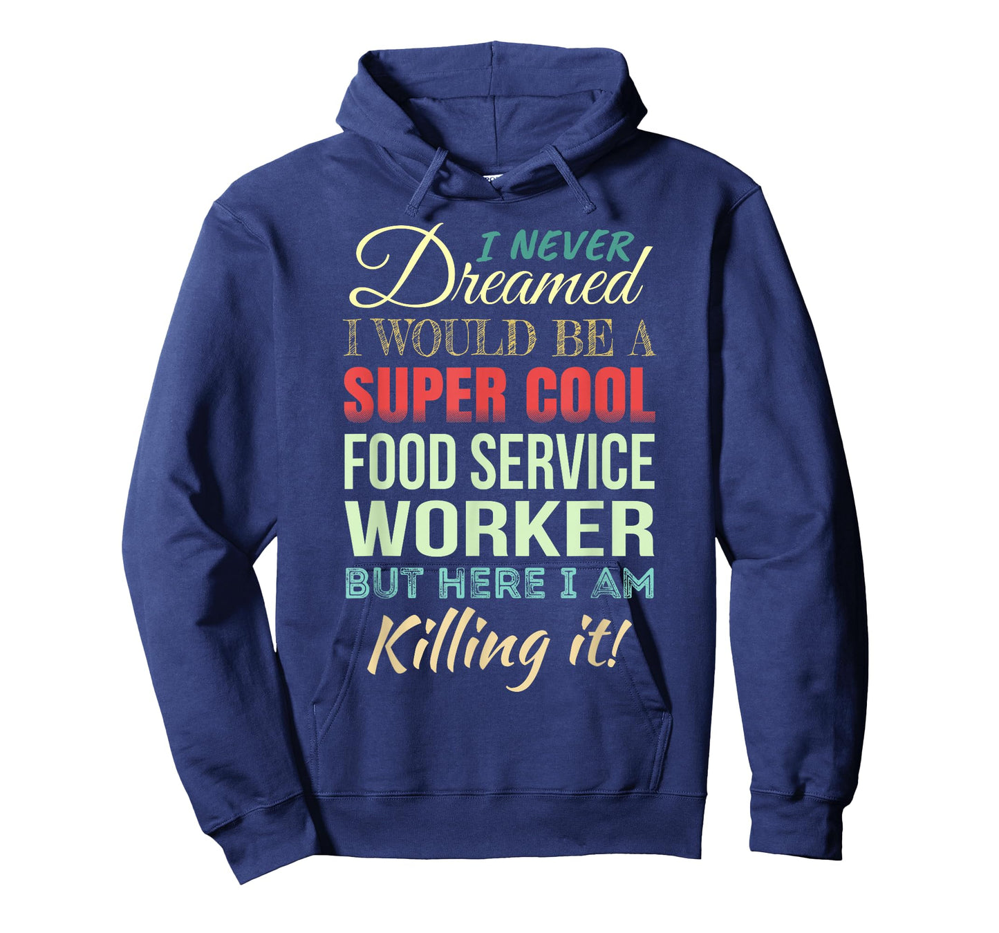 Food Service Worker Funny Gift Appreciation T-Shirt
