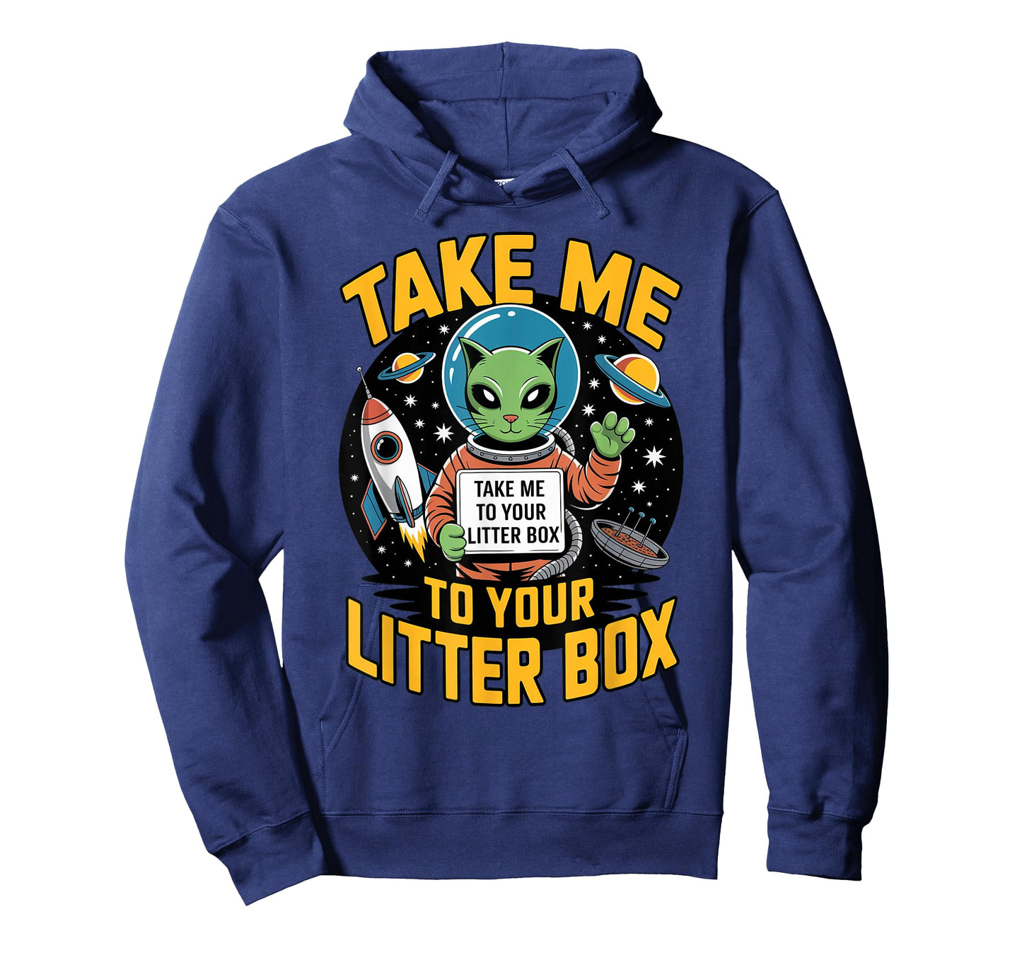 Take Me to Your Litter Box Funny Alien Cat Litter Box Joke T-Shirt