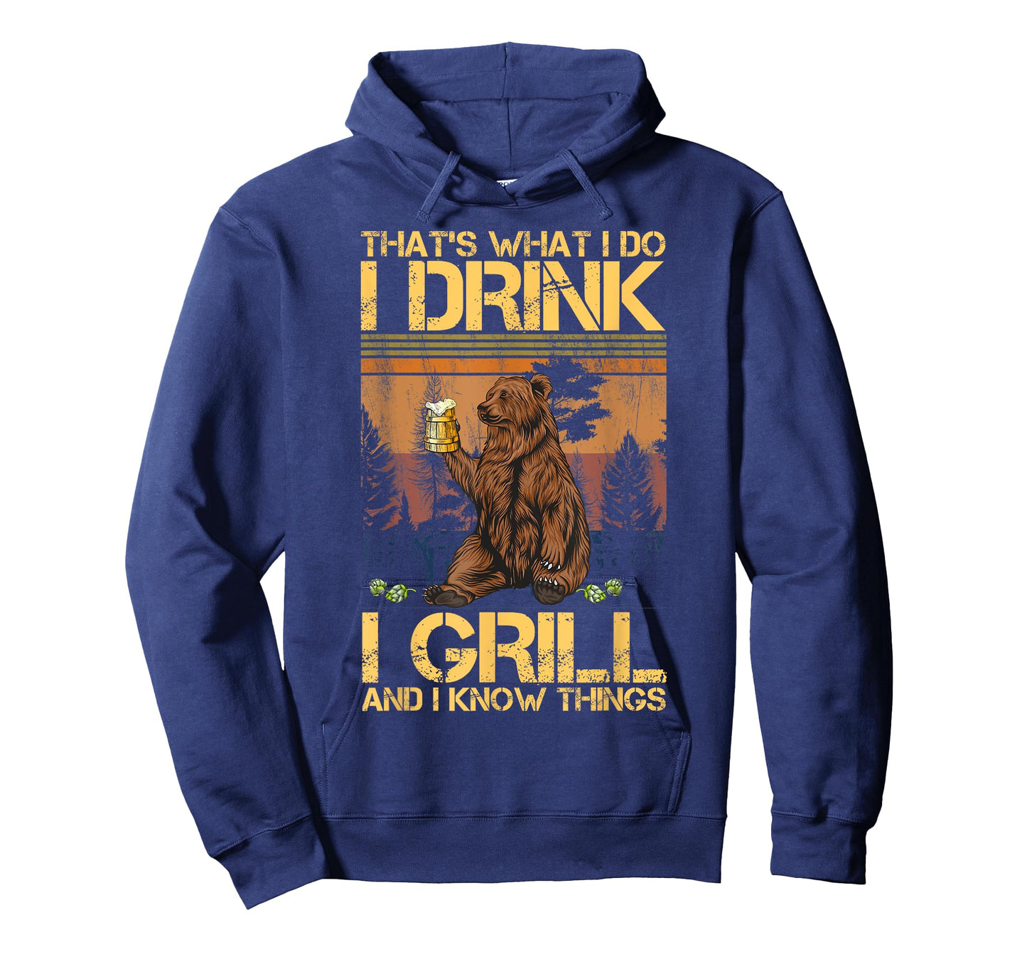 That's What I Do I Drink I Grill and I Know Things T-Shirt