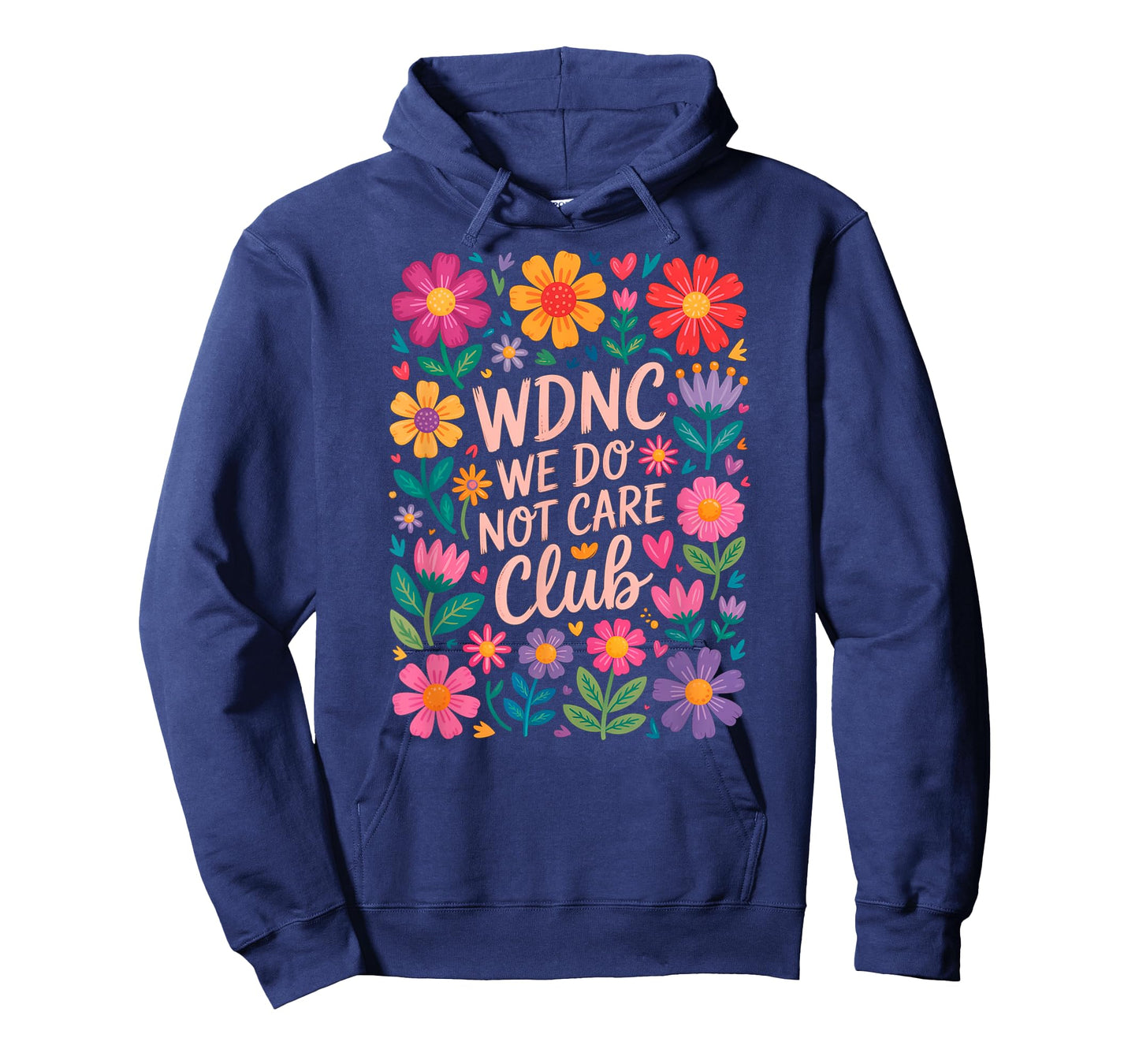 WDNC We Do Not Care Club Floral Design for Fun Lovers T-Shirt