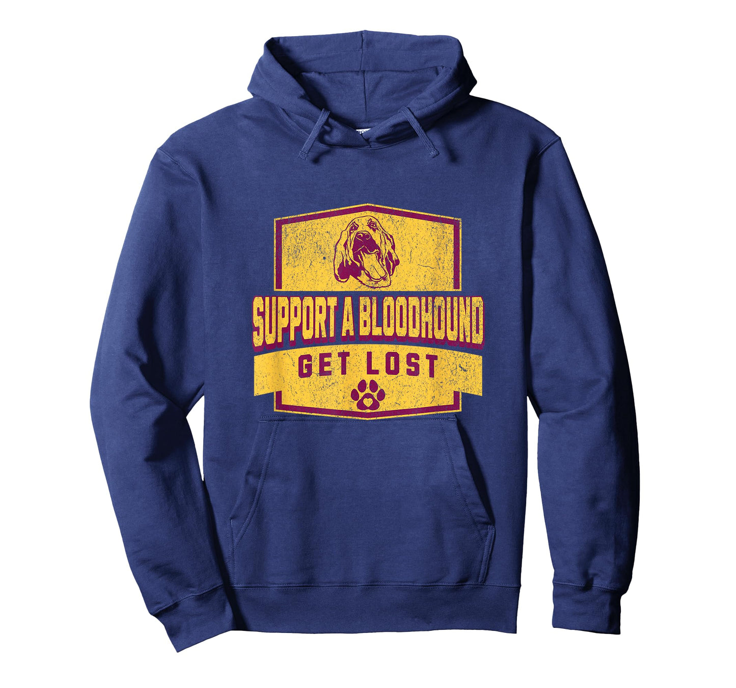 SUPPORT A BLOODHOUND - GET LOST - Funny Hound Dog T-Shirt
