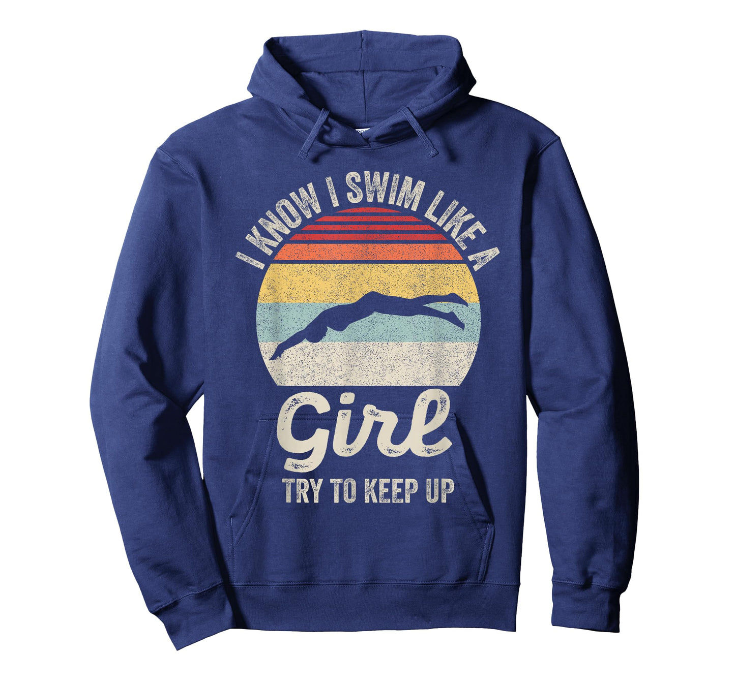 Retro I Know I Swim Like a Girl Try to Keep Up Swimming T-Shirt