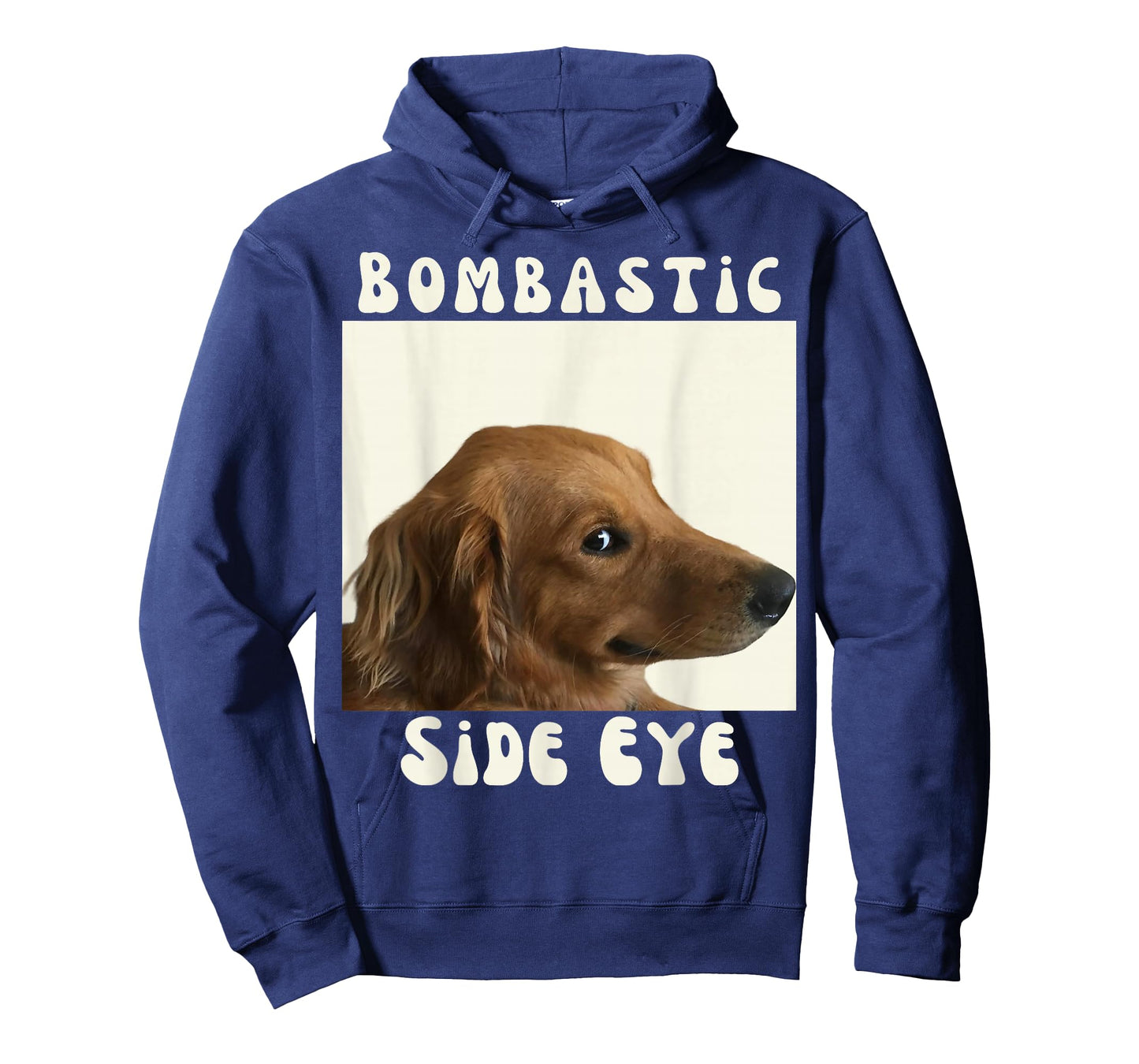 Bombastic Side Eye Funny Dog Meme Sarcastic Saying T-Shirt