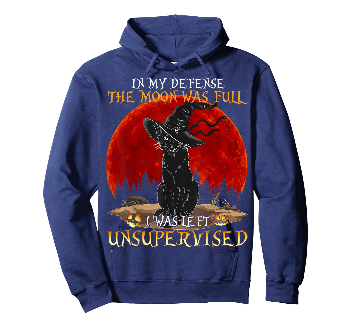 In my Defense The Moon was full and I left Unsupervised Cat T-Shirt for Men Women Girls Kids