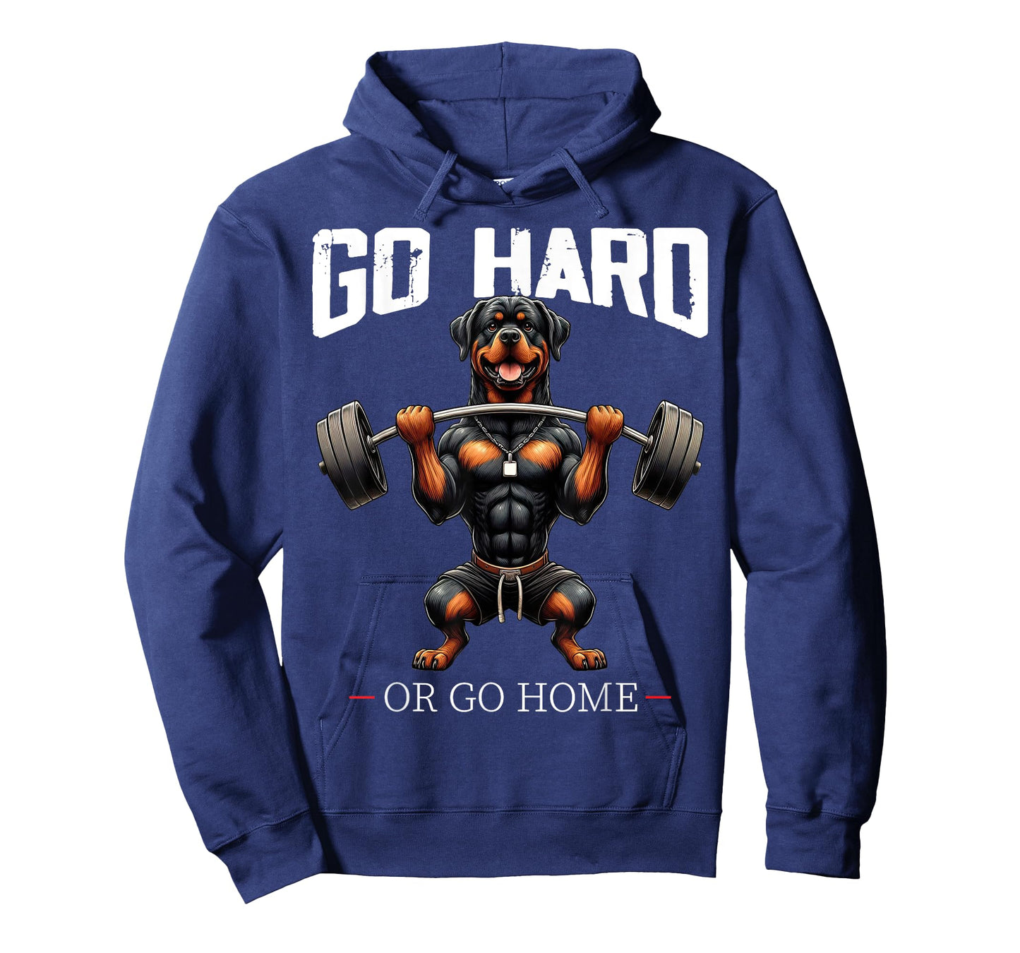 Go Hard Or Go Home Rottweiler Dog Weightlifting Fitness Gym T-Shirt
