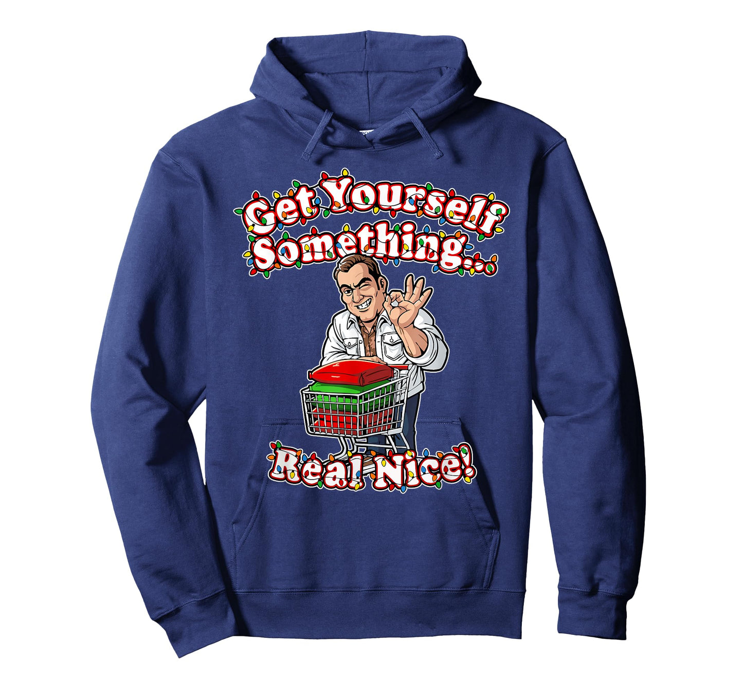 Funny Get Yourself Something Real Nice for Christmas Ideas T-Shirt