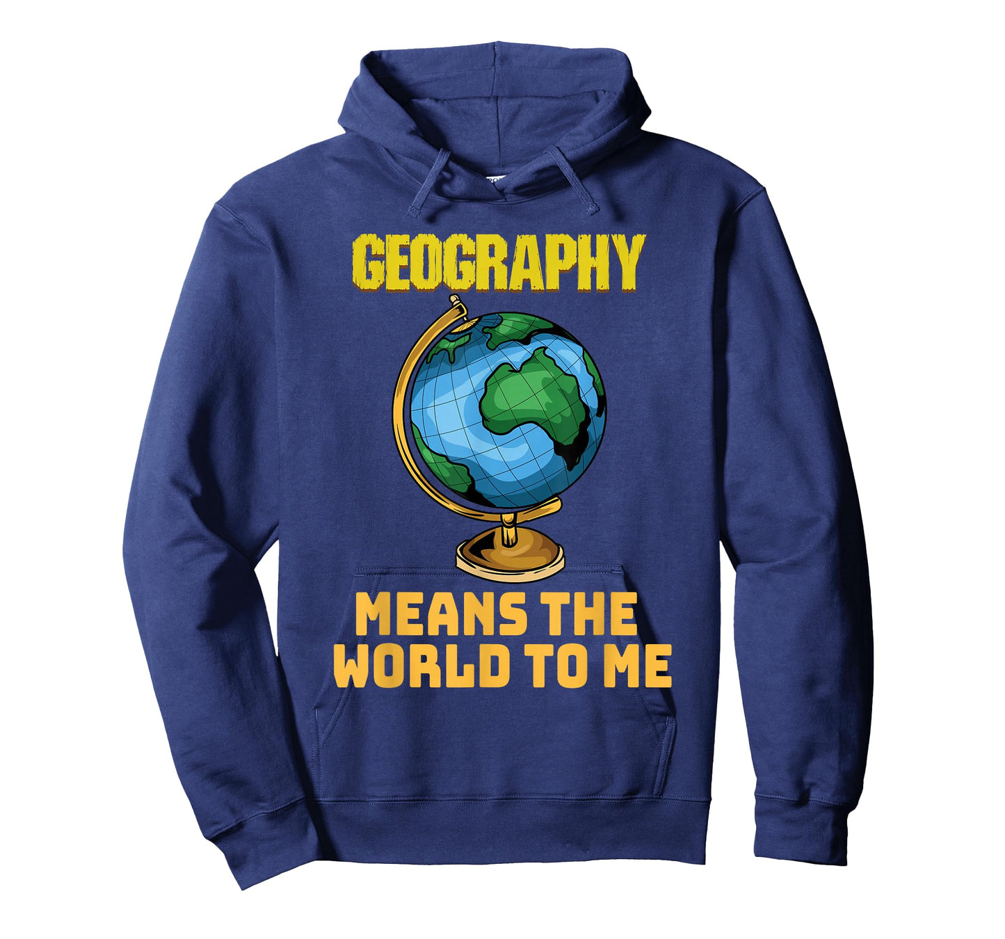 Funny Geography Phrase - Geography - Geography T-Shirt