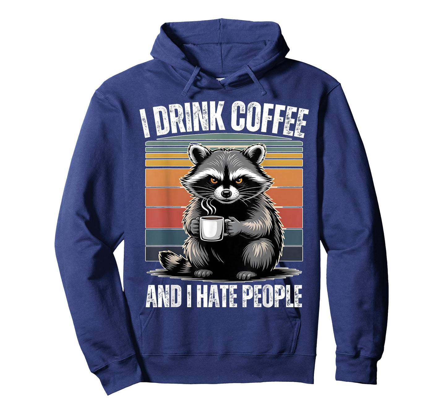 I Drink Coffee and I Hate People Raccoon Funny Humor T-Shirt
