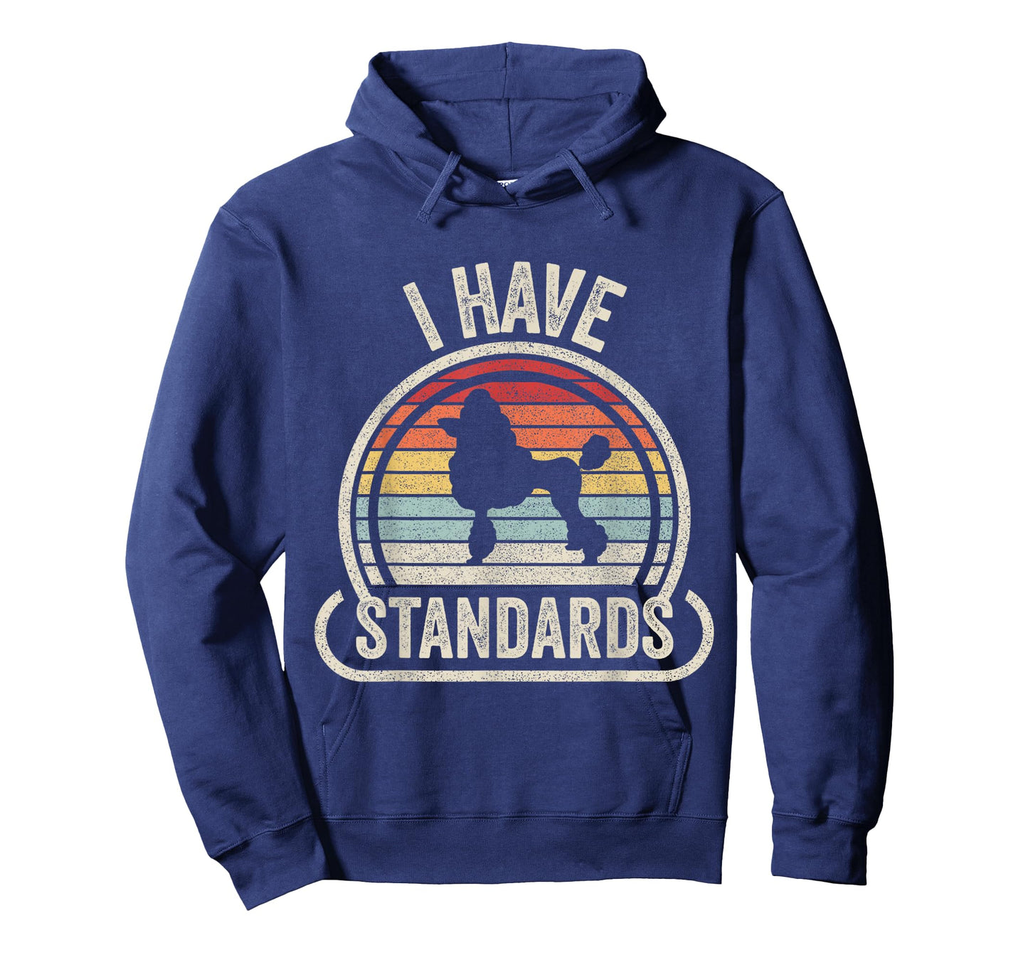 Retro Vintage I Have Standards Poodle T-Shirt