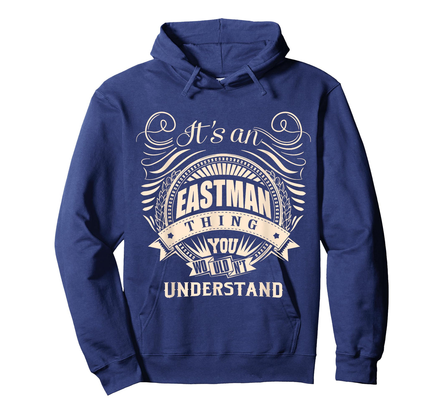 It's an EASTMAN thing you wouldn't understand Gifts T-Shirt
