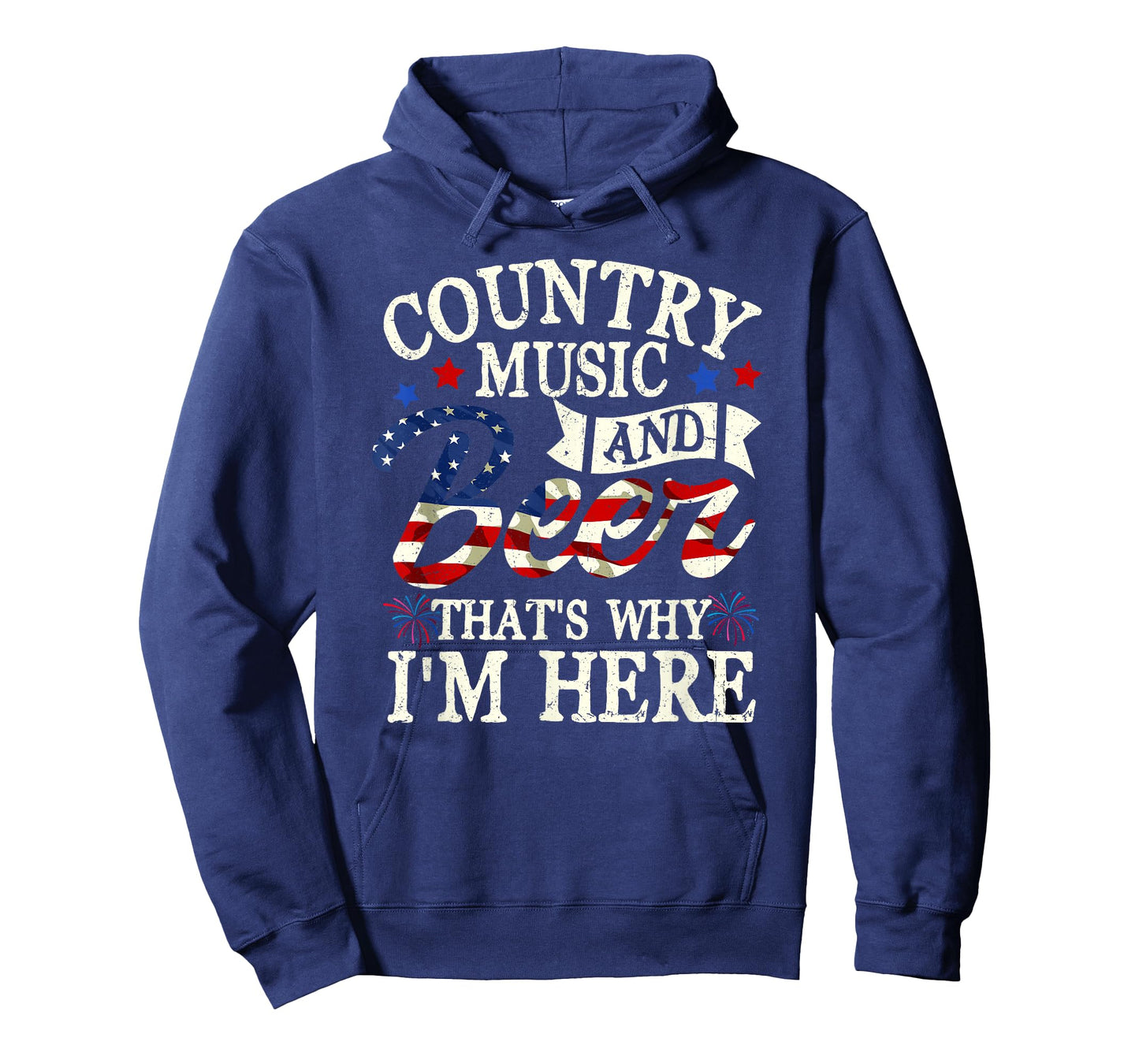 Country Music And Beer That S Why I M Here 4th Of July T-Shirt