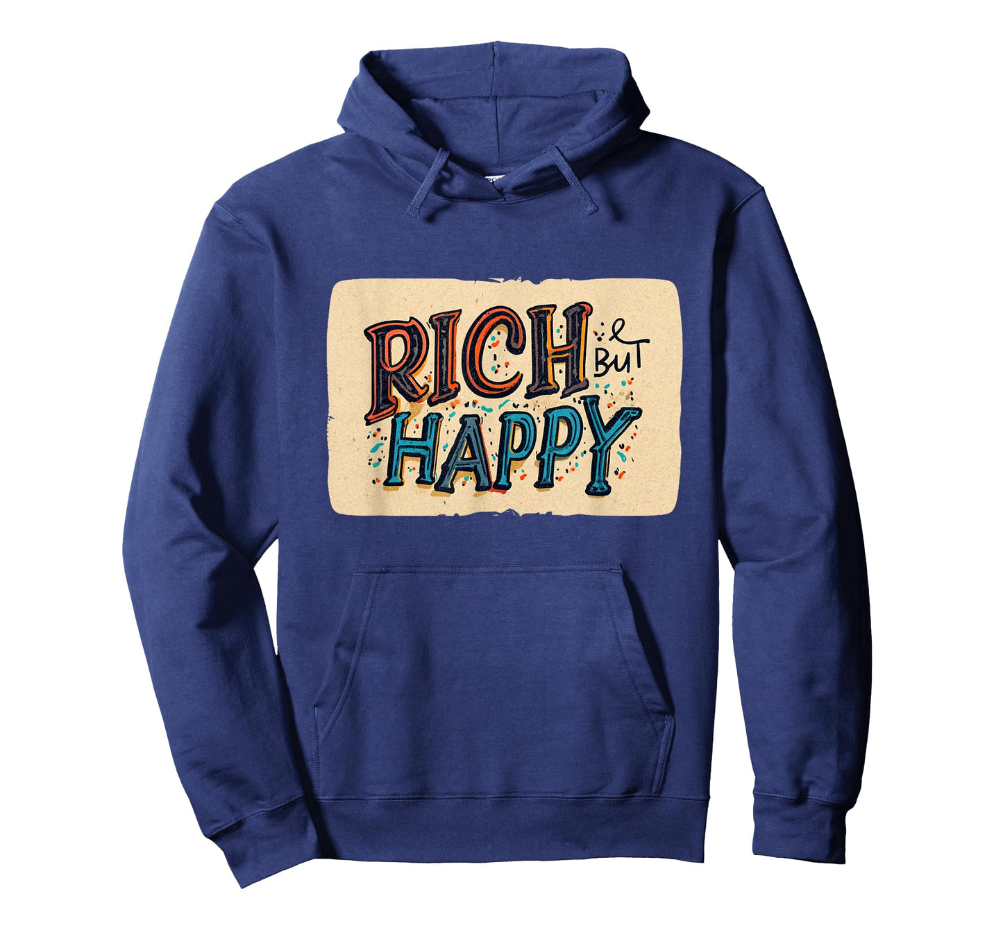 Nice Rich but Happy Speech for Sarcasm Statement Lovers T-Shirt