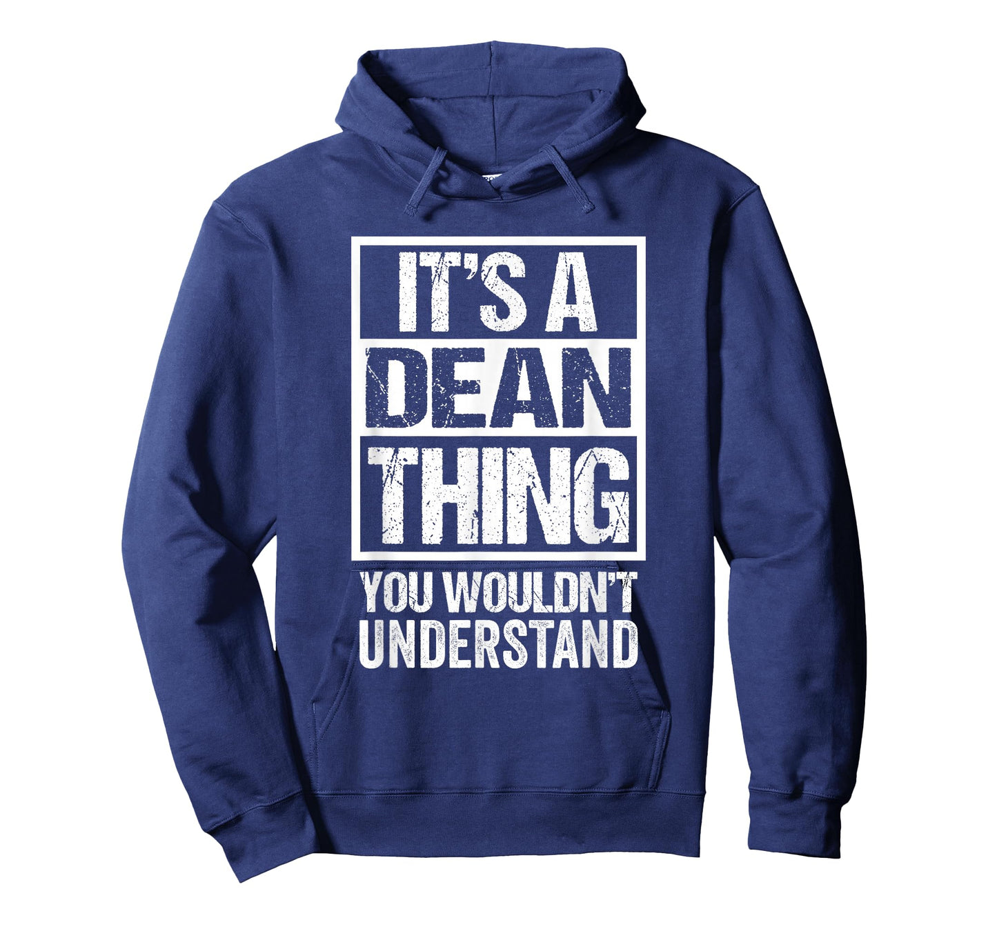 It's A Dean Thing You Wouldn't Understand Surname Name T-Shirt