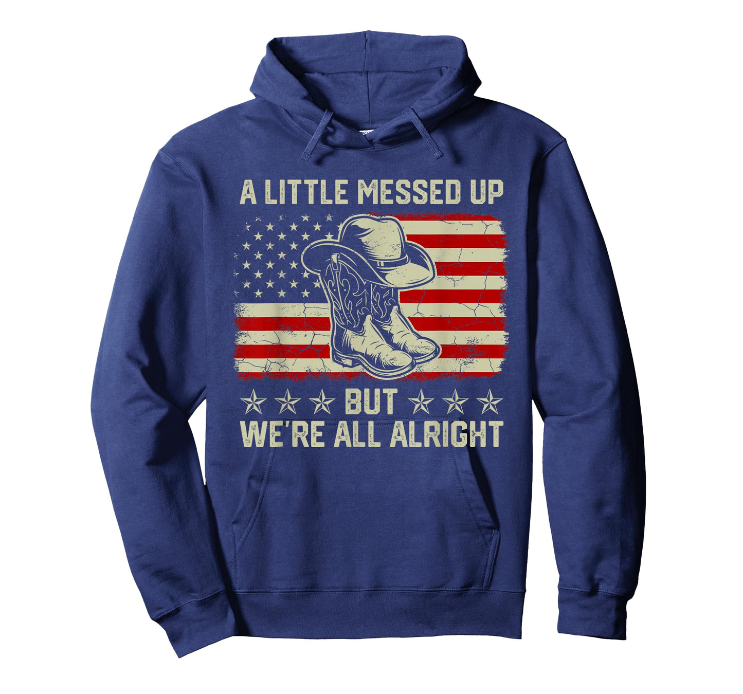 Little Messed Up But We're All Alright Country Music T-Shirt