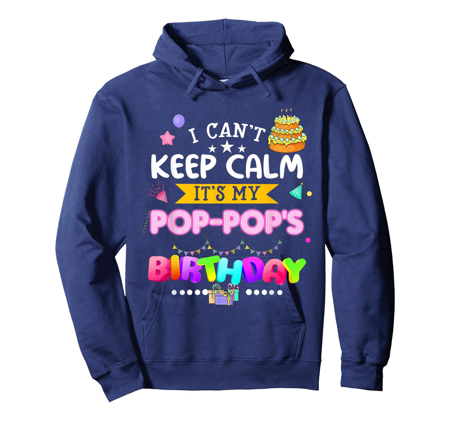 I cant keep calm Its My Pop-pop's Birthday Matching Family T-Shirt