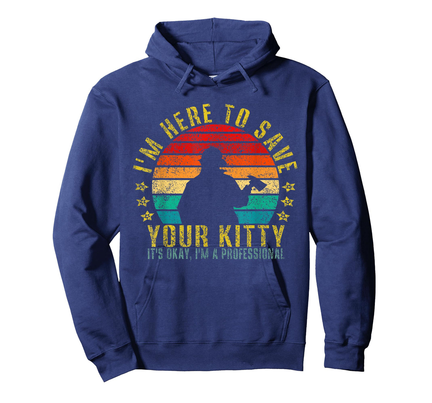 I'm Here to Save Your Kitty It's Okay Funny Retro T-Shirt