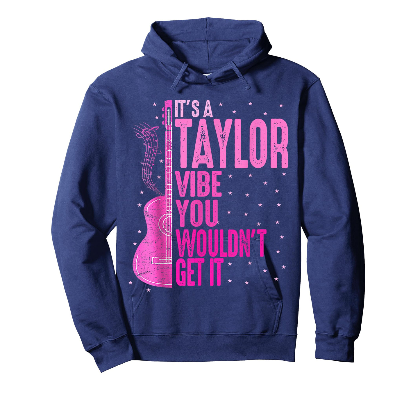 It's A Taylor Vibe You Wouldn't Get It Women Men Kids T-Shirt