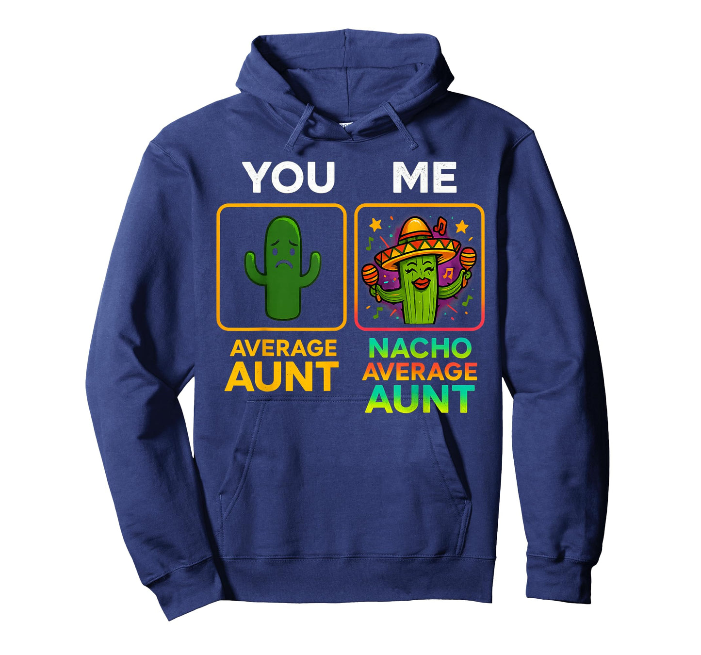Average Aunt Nacho Average Aunt Fun Relation T-Shirt