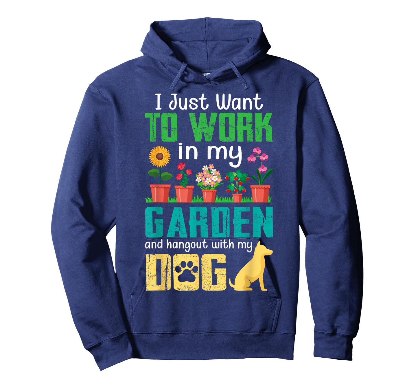 I Just Want to Work in My Garden and Hang Out with My Dog T-Shirt