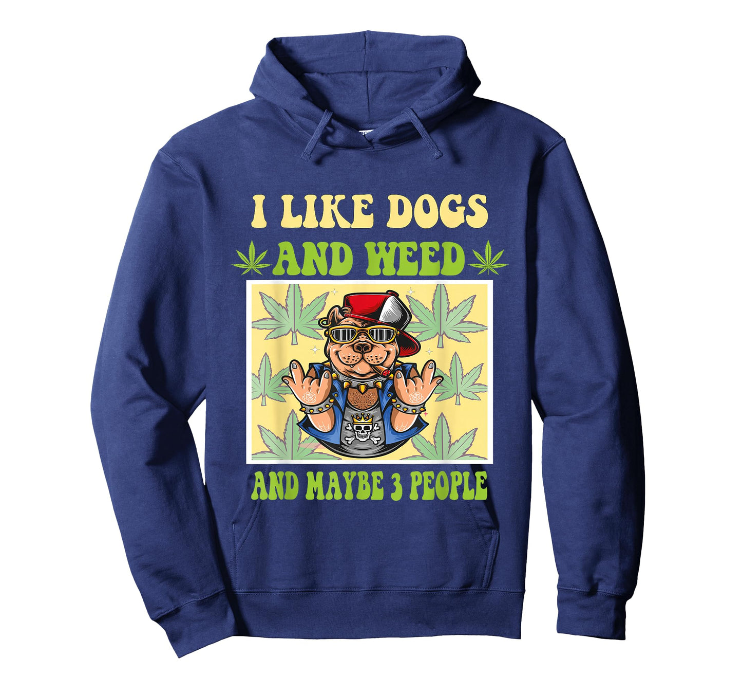 I Like Dogs And Weed And Maybe 3 People Dog Lover Cannabis T-Shirt