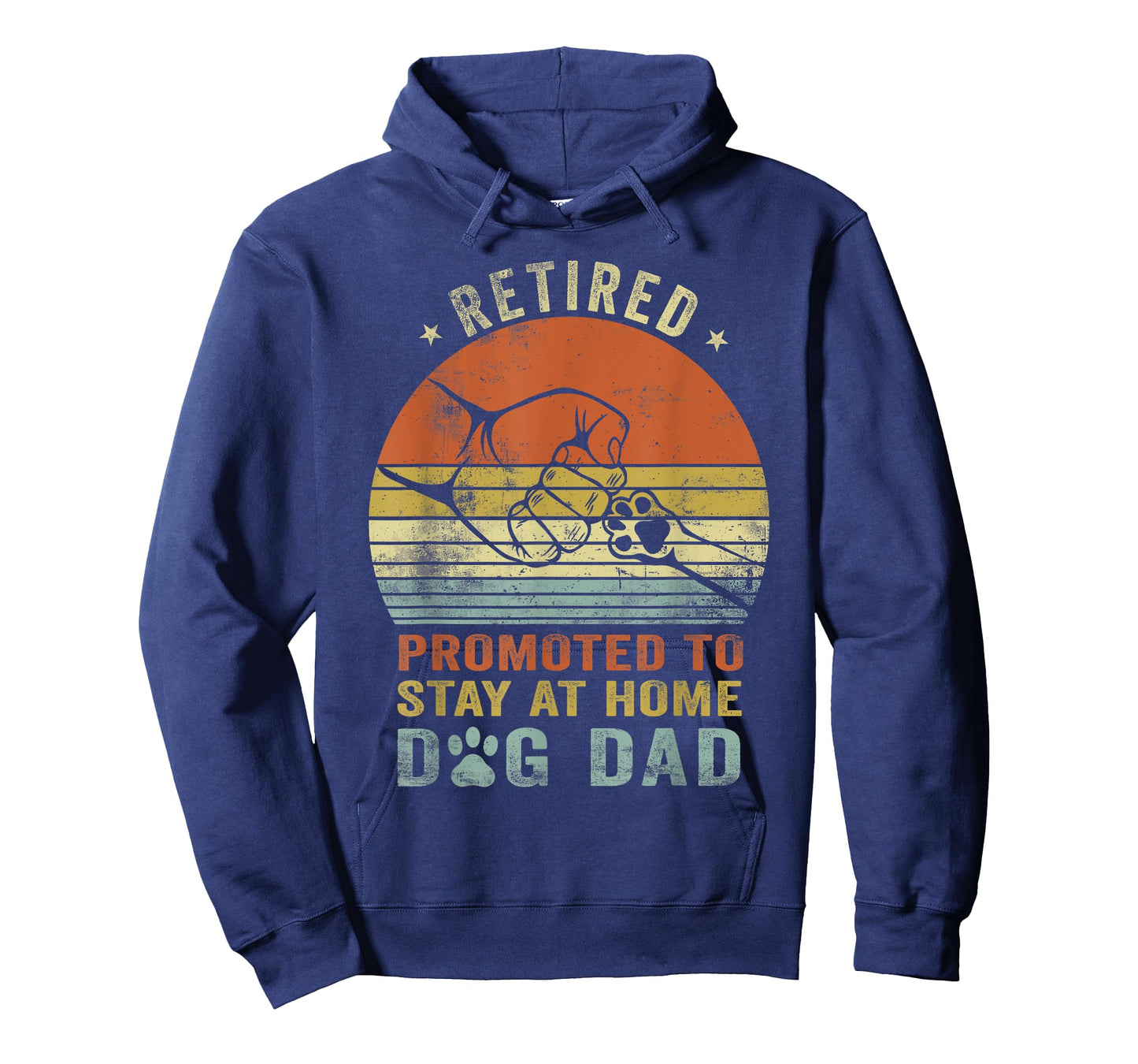 Retired Promoted To Stay At Home Dog Dad Funny Father's Day Men Women T-Shirt
