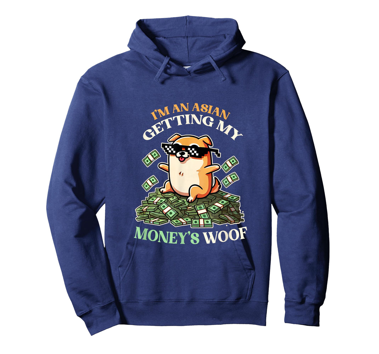 I'm an Asian Get My Money's Worth Moneys Woof Cute Dog Asian T-Shirt