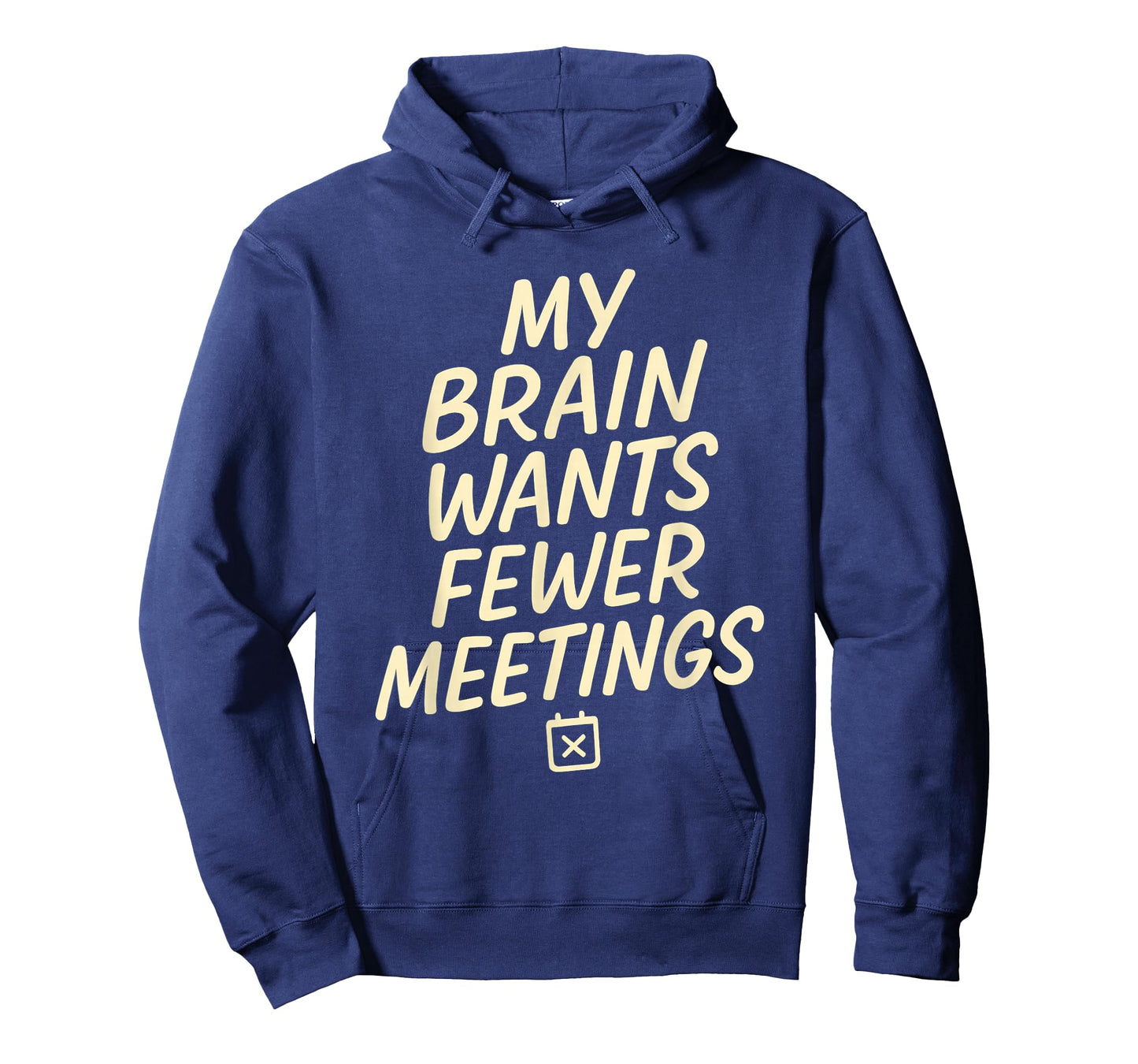 My Brain Wants Fewer Meetings Funny Office Work Meme T-Shirt