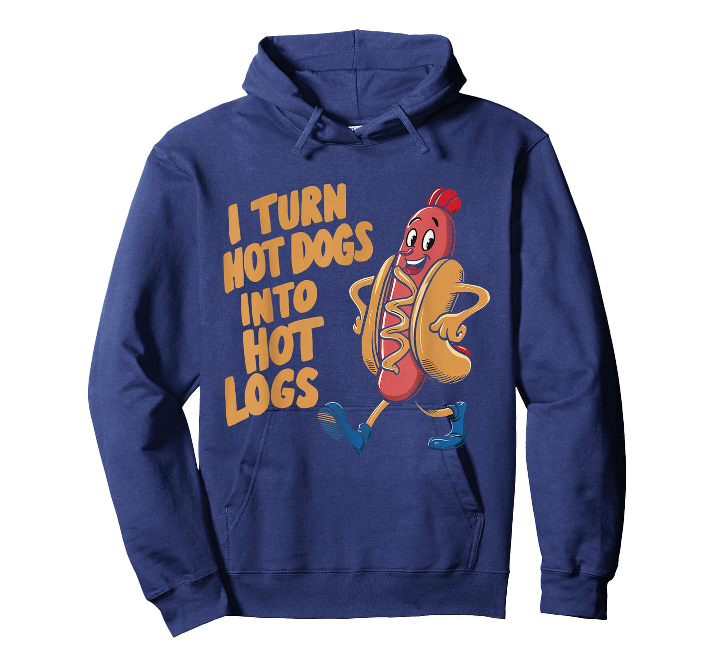 I Turn Hotdogs Into Hot Logs T-Shirt