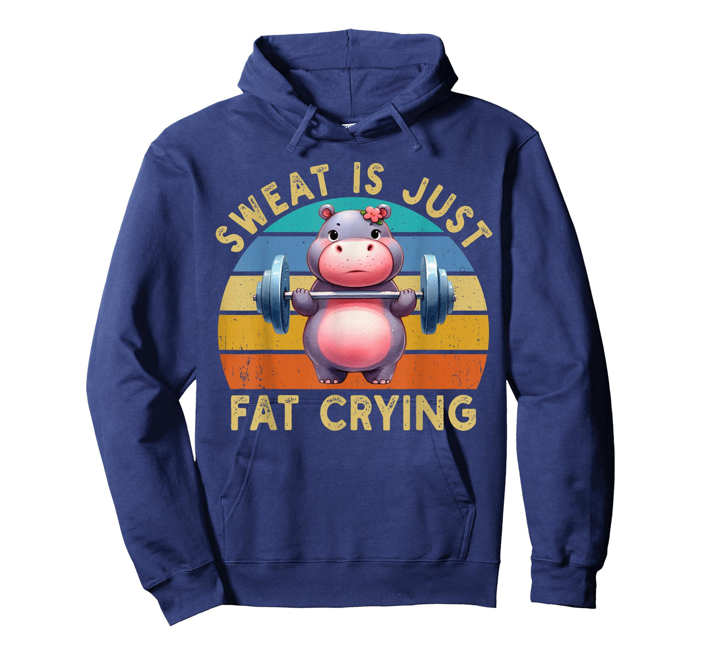 Hippo Sweat Is Just Fat Crying Workout Gym Fitness Funny T-Shirt