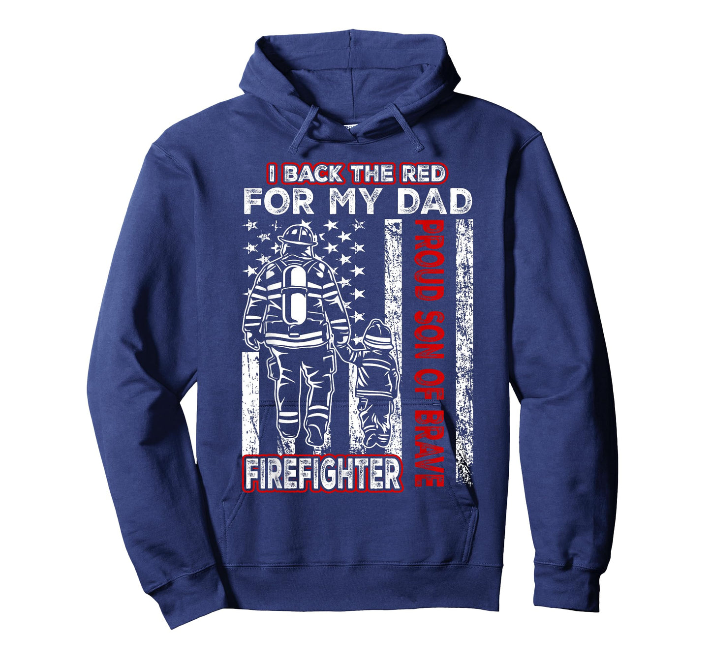 I Back The Red For My Dad Proud Son Firefighter Fathers Day T-Shirt