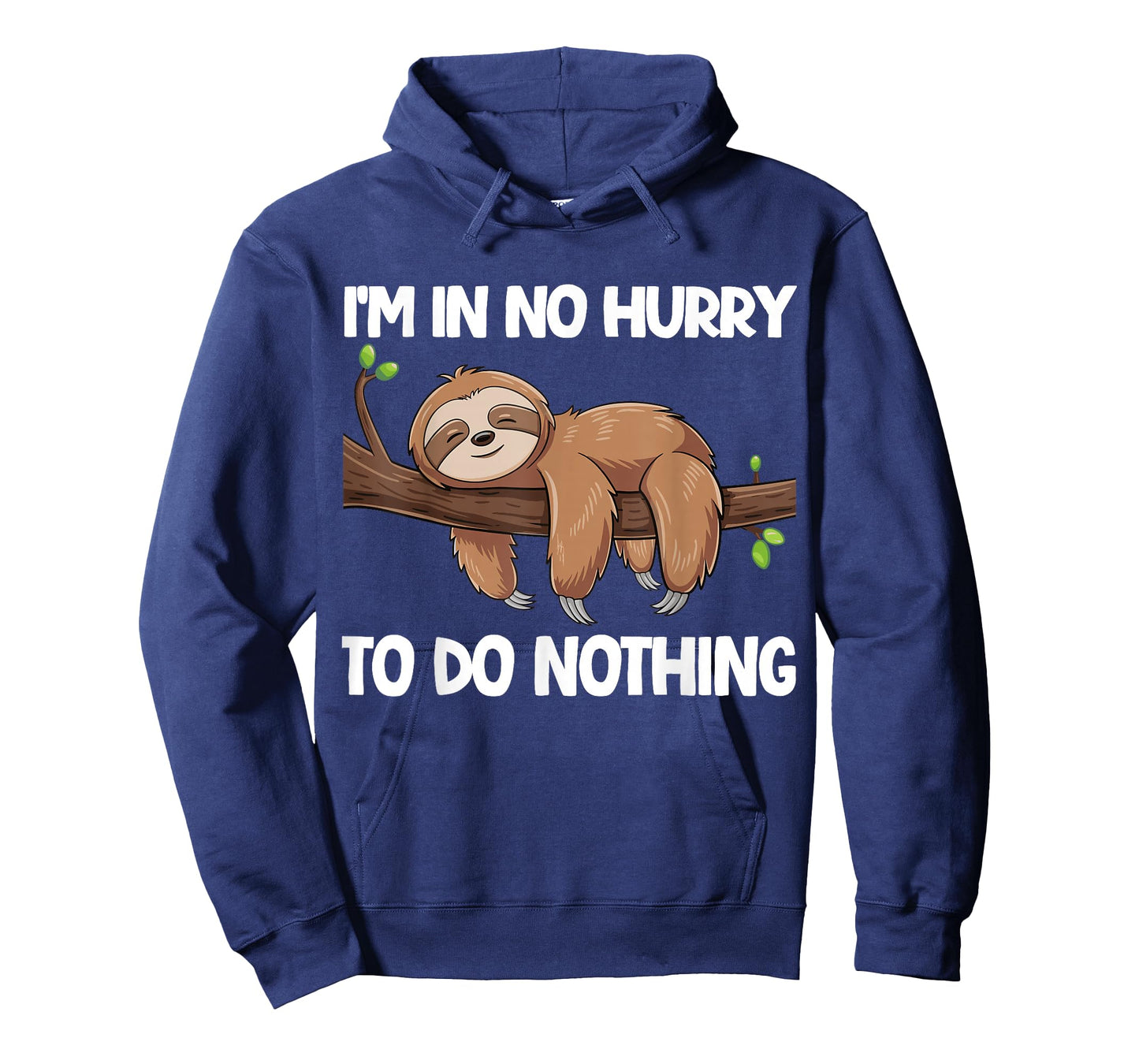 I'm In No Hurry To Do Nothing Sloth T-Shirt