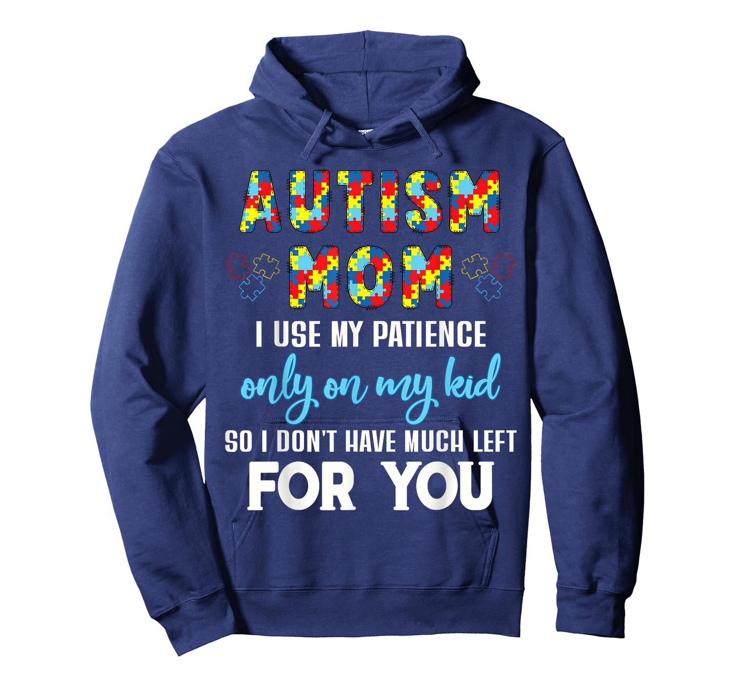Autism Support Apparel and Home Decor Gifts Funny Autism Awareness Mom I Use My Patience On My Kid Black Women's Classic Graphic T-Shirt