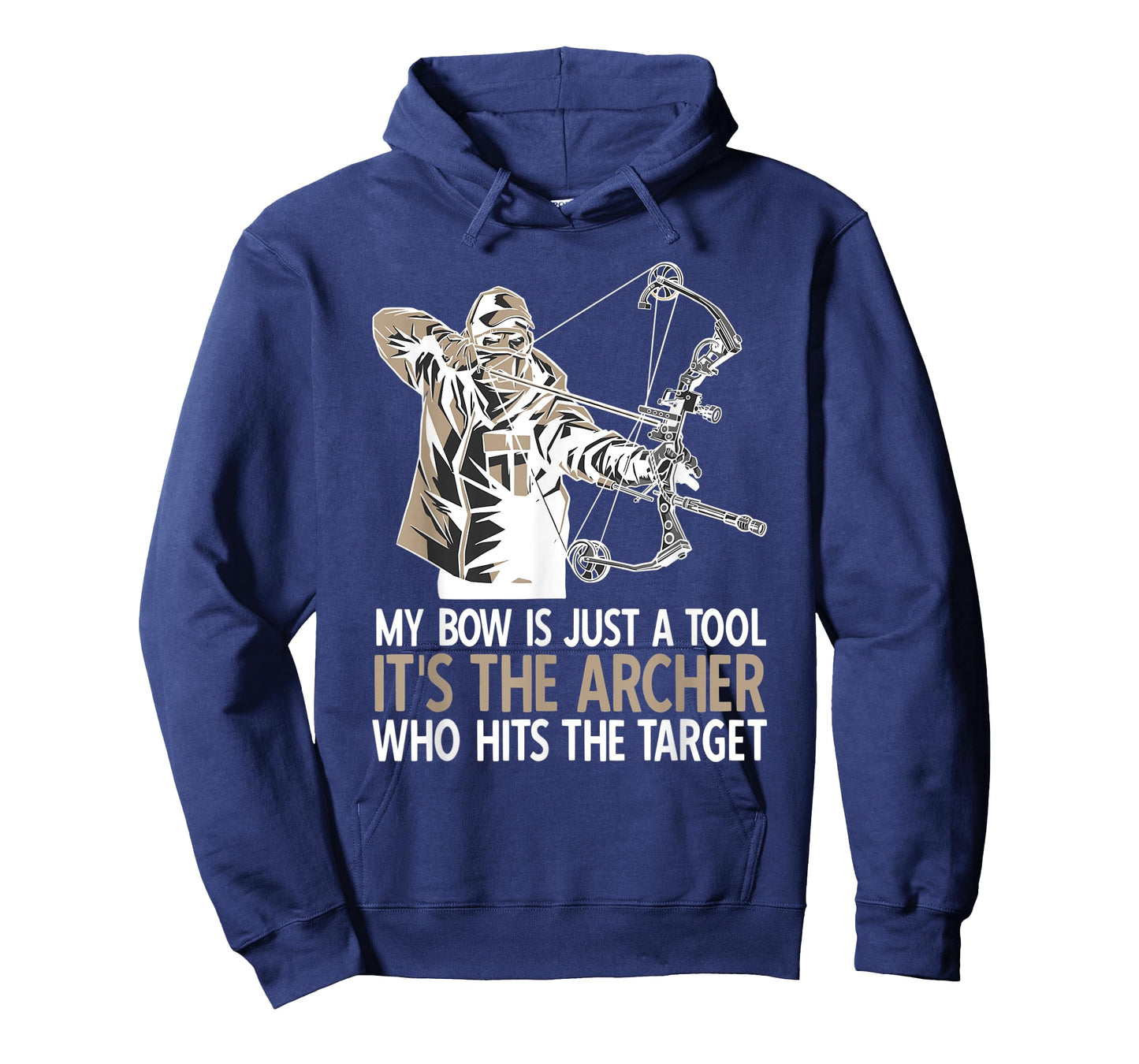 Funny Archery Quote Bowunting Bowman Archer T-Shirt