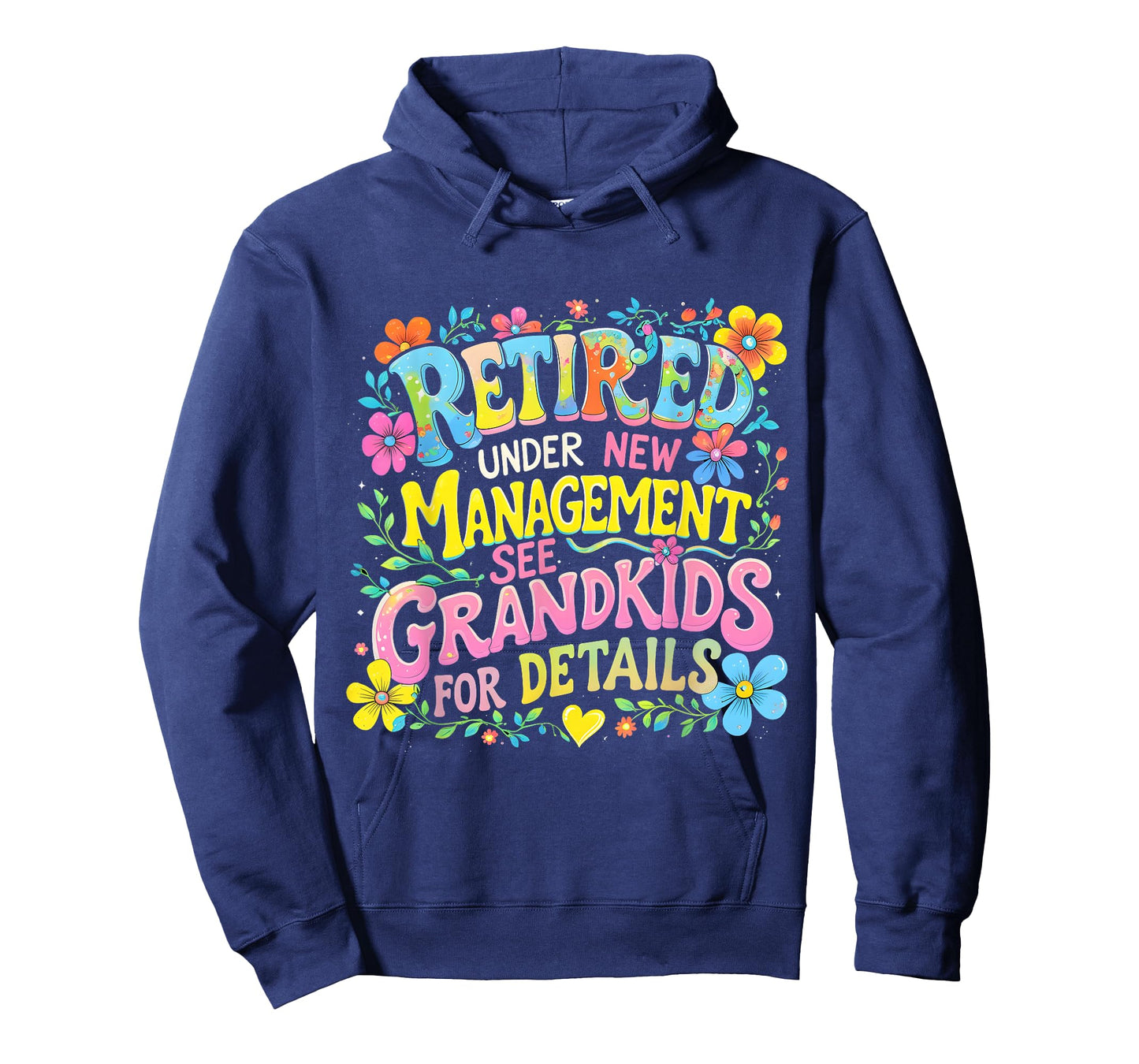 Retired Under New Management Funny Grandkids Gift Tee T-Shirt