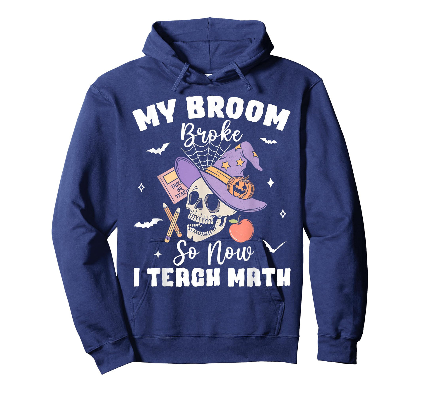 My Broom Broke So Now I Teach Math Halloween Teacher Costume T-Shirt