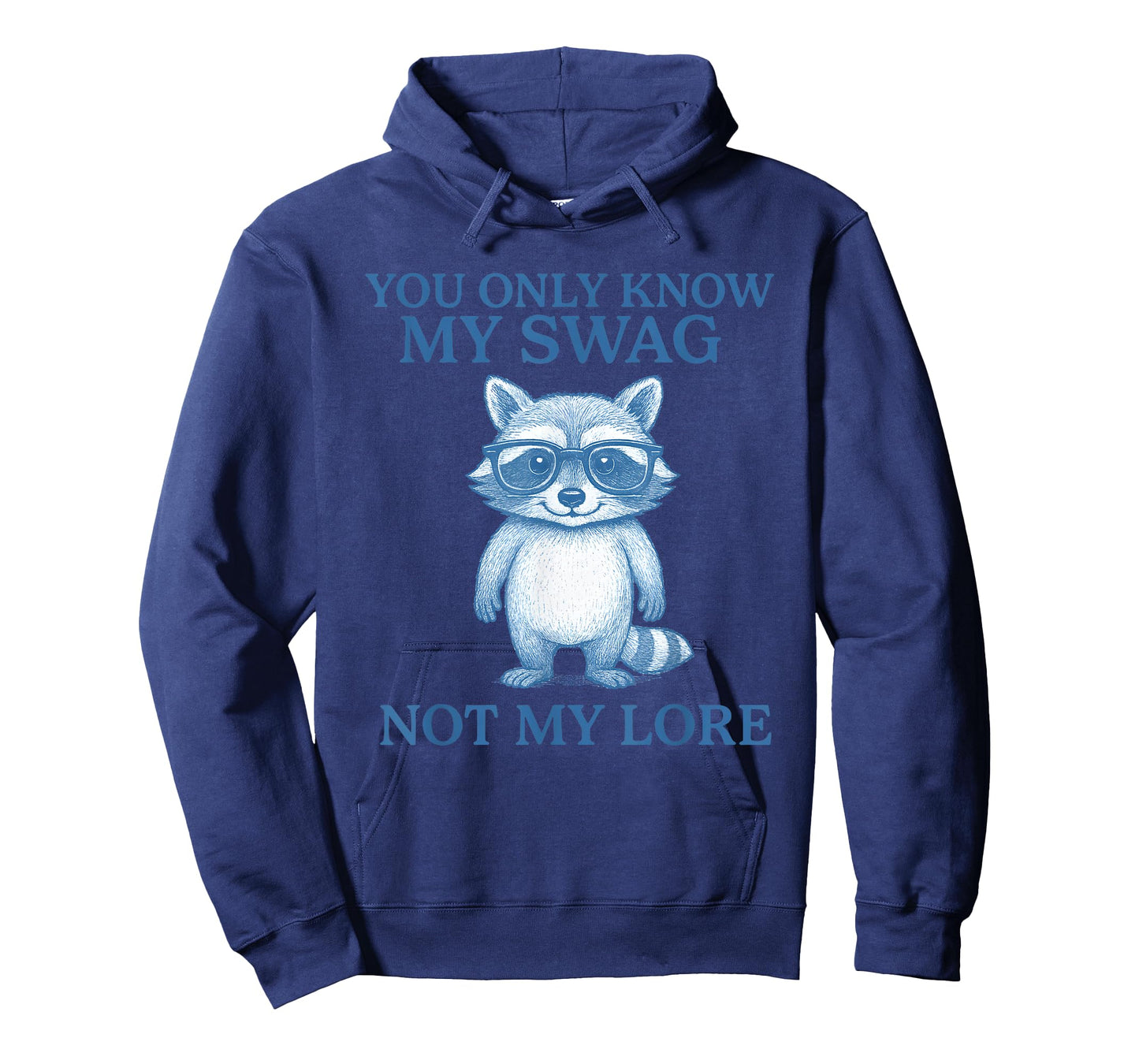 Raccoon You Only Know My Swag Not My Lore T-Shirt