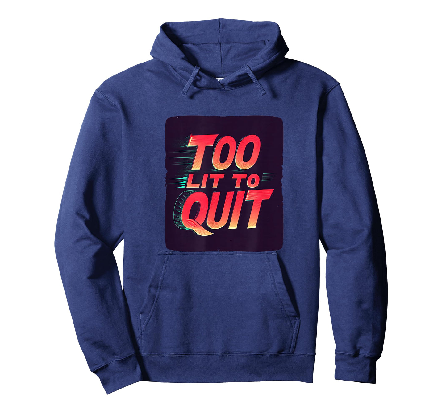 Bright Too lit to Quit Statement T-Shirt