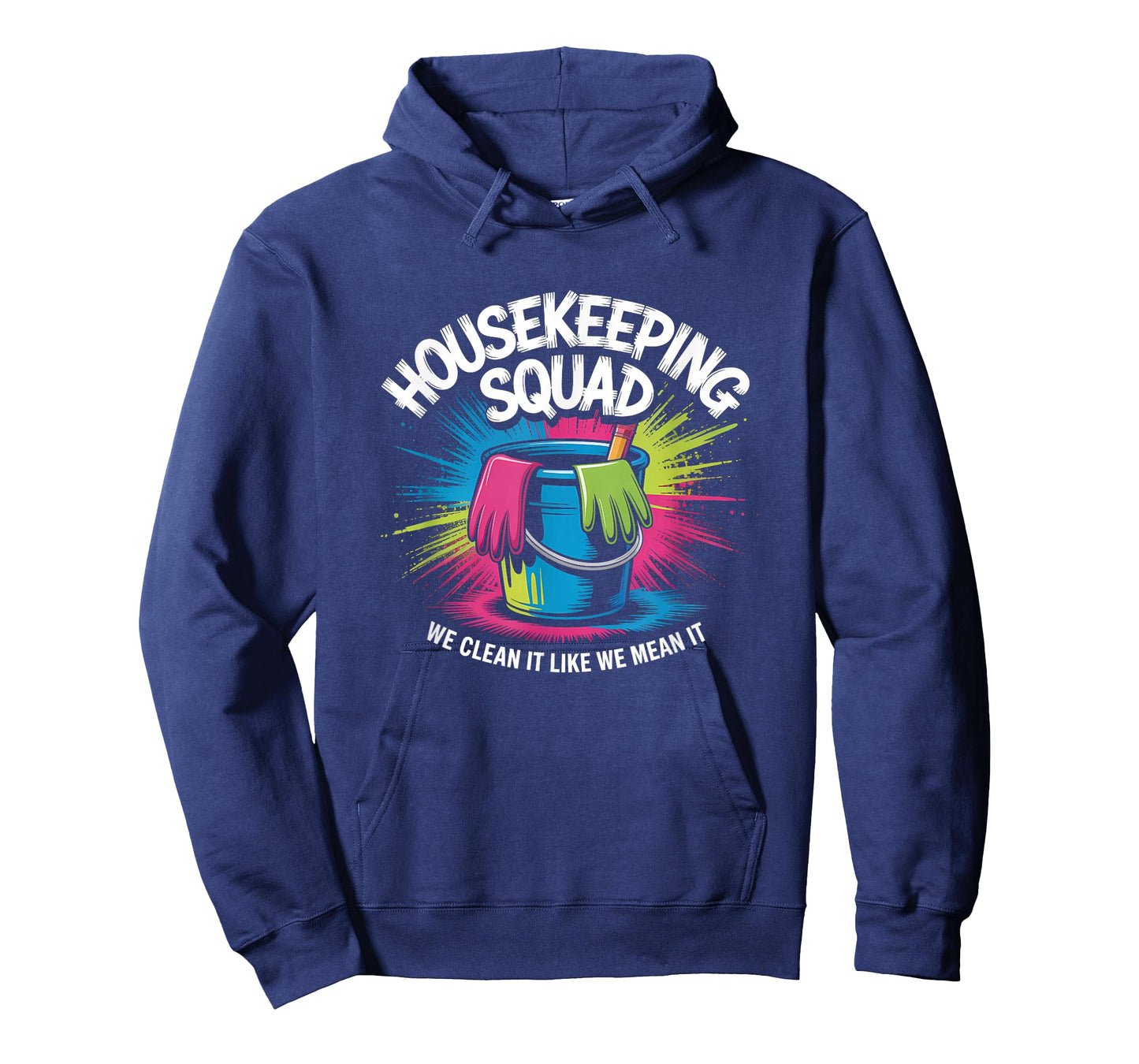 Funny Housekeeping Squad We Clean It Housekeeper T-Shirt