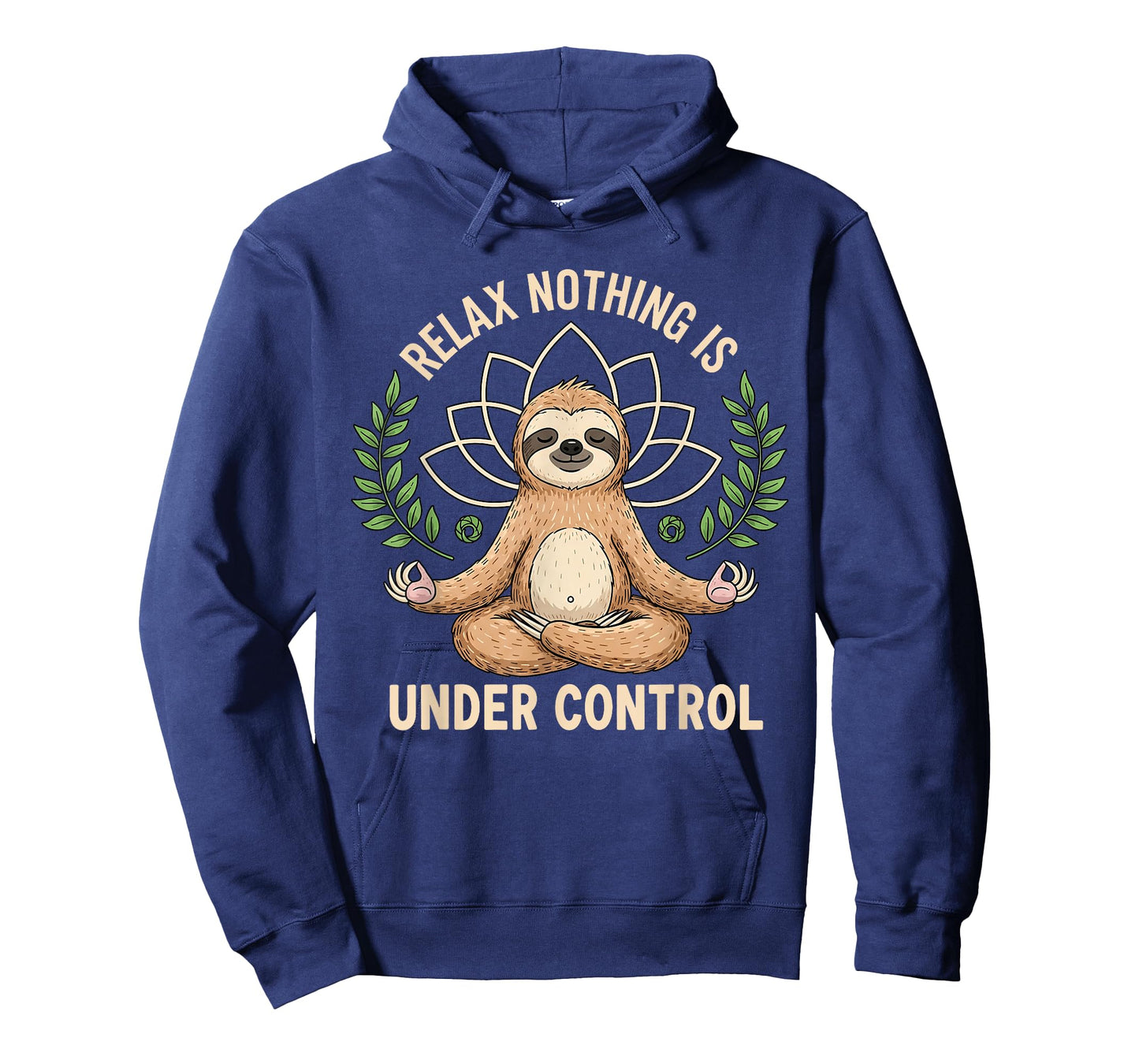 Relax Nothing is Under Control Funny Quote Sloth Yoga Lovers T-Shirt