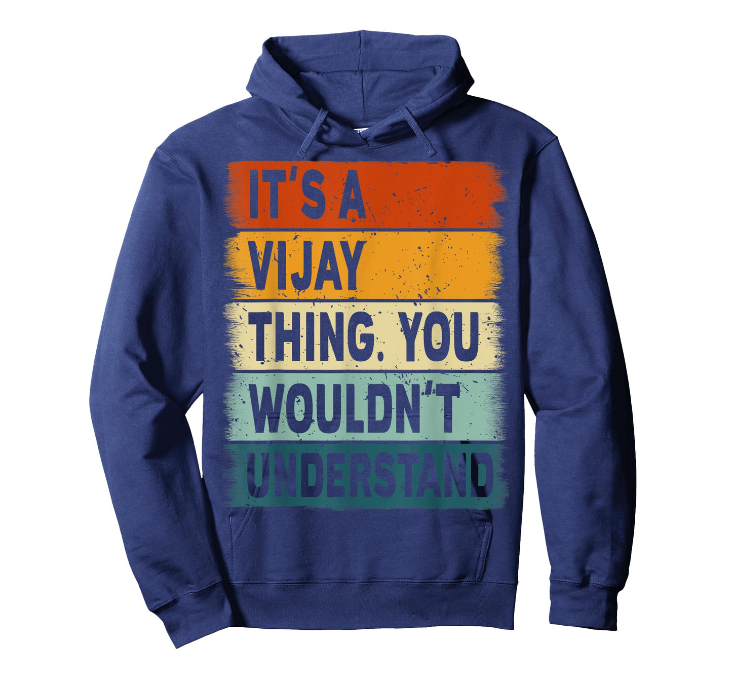 It's A Vijay Thing - Vijay Name Personalized T-Shirt