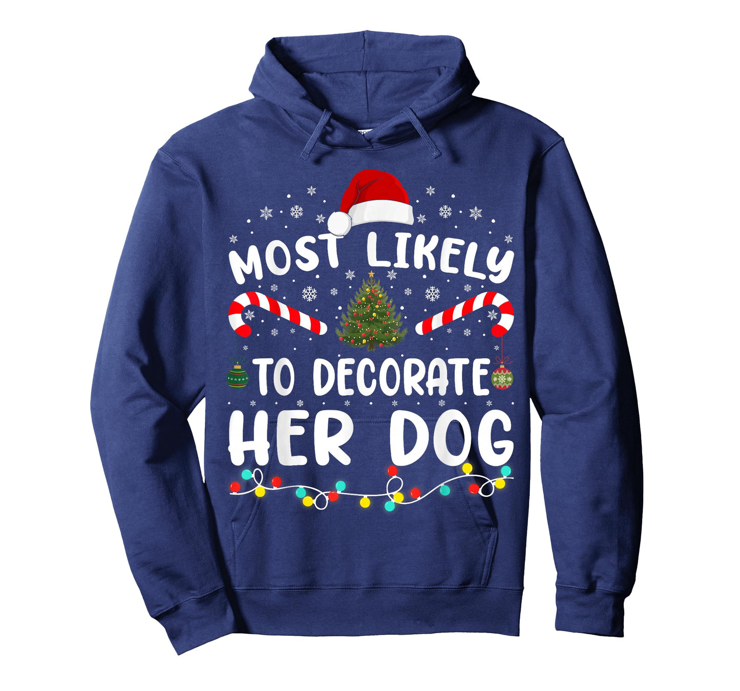 Most Likely To Decorate Her Dog Family Christmas Pajamas T-Shirt